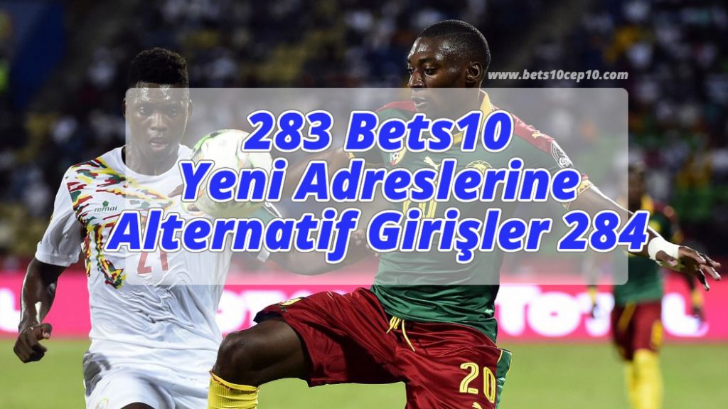 283 Bets10 Yeni Adreslerine Alternatif Girişler 284