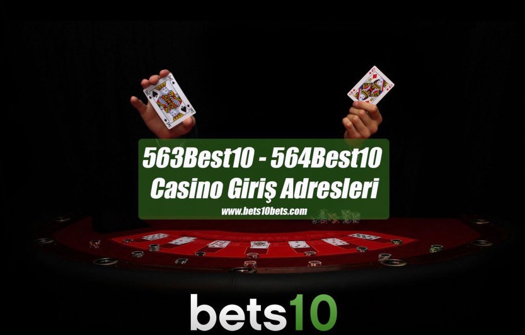 563Best10 – 564Best10 Casino Giriş Adresleri