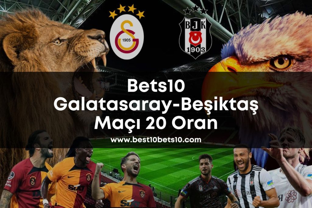 galatasaray-besiktas-best10bets10-bets10-bets10giris